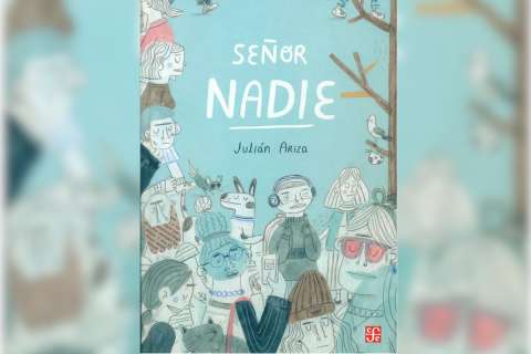 La belleza de lo triste: una reseña sobre “Señor Nadie”, de Julián Ariza