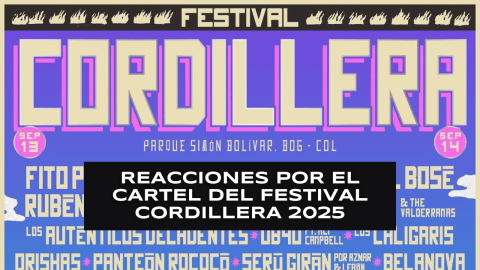 Reacciones y memes por el cartel del Festival Cordillera 2025