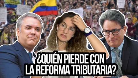 La Pulla: A esto se debe la rabia contra la REFORMA TRIBUTARIA