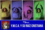El origen cristiano de la canción Y.M.C.A., de Village People