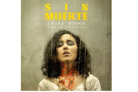 Laura Román le canta a la muerte como aliada del amor