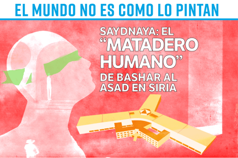 Saydnaya, el “matadero humano” y las cárceles del terror de Al Asad en Siria