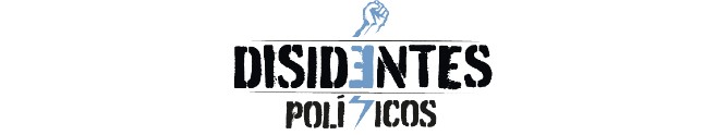 Disidentes Políticos
