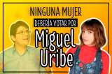 #LasIgualadas Tres razones para no votar por Miguel Uribe
