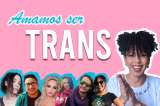 6 personas trans que admiramos | La Disidencia