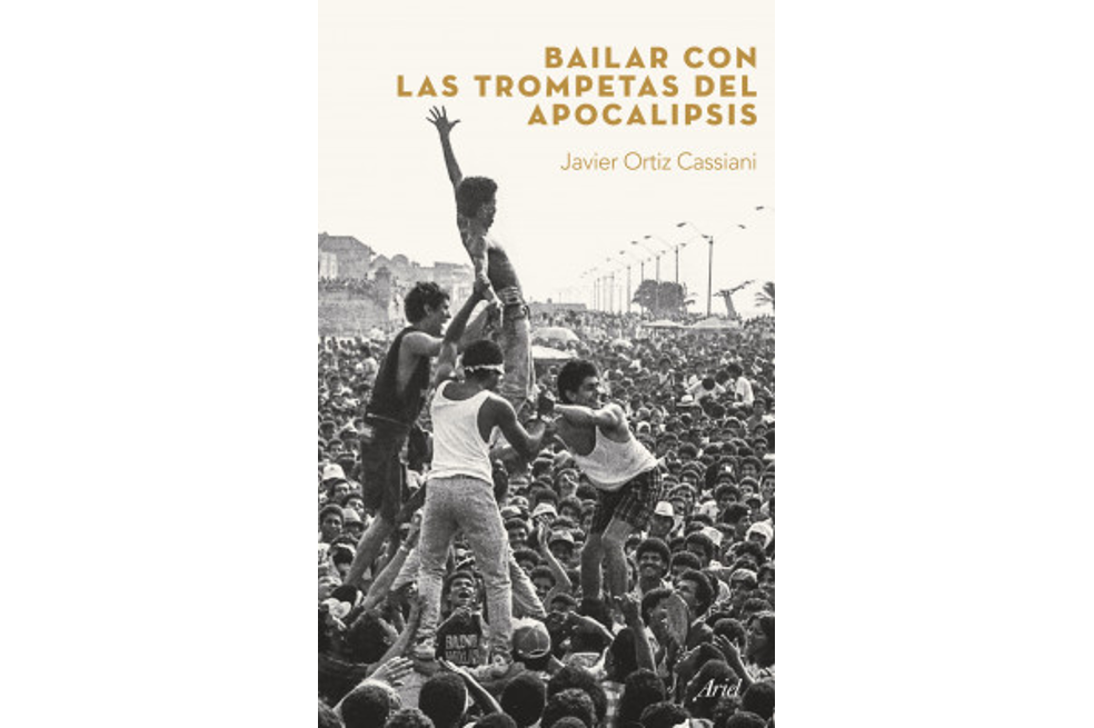 Portada del libro "Bailar con las trompetas del apocalipsis":
