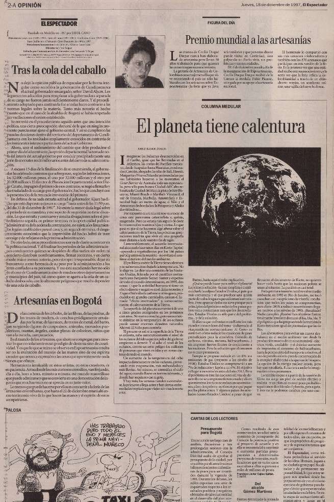 La columna "El Planeta tiene calentura" fue escrita por el periodista Jorge Ramos Ávalos en 1997, para El Espectador, en el contexto del protocolo de Kioto.