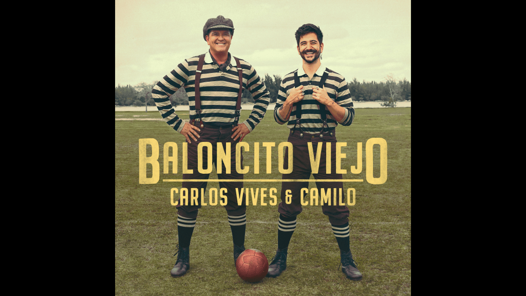La nueva canción de Carlos Vives se llama "Baloncito viejo" y la interpreta junto a Camilo. Es el segundo sencillo de su nuevo álbum, "Cumbiana 2".