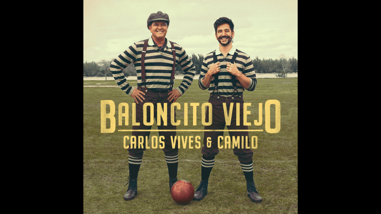 “Baloncito viejo”, lo nuevo de Carlos Vives con Camilo