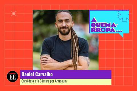 A Quemarropa con Daniel Carvalho, candidato a la Cámara por Antioquia