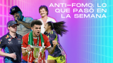 ANTI-FOMO: lo que pasó en la semana