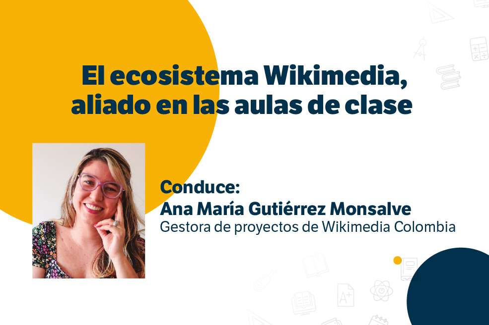 El ecosistema Wikimedia, aliado en las aulas de clase