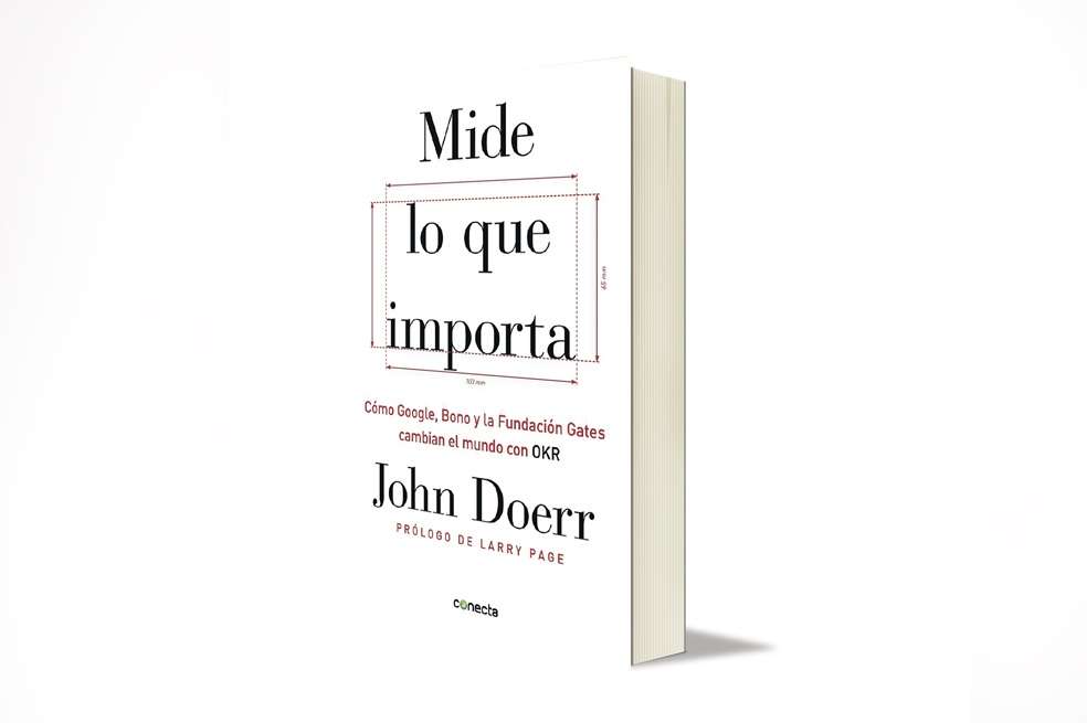 Portada del libro Mide lo que importa, escrito por el inversionista norteamericano John Doerr.Los objetivos exigentes son estimulantes. Al comprometerse con una mejora cualitativa radical, una organización establecida puede renovar su sentido de la urgencia y lograr grandes beneficios. YouTube, un negocio de video por internet que pasaba por apuros, ha crecido hasta alcanzar más de mil millones de usuarios, casi un tercio de la población total de internet. Podemos navegar en su página en más de setenta lenguas diferentes, más de ochenta países. Solo con su plataforma móvil llegan a más personas comprendidas entre los dieciocho y los cuarenta y nueve años que ninguna cadena de televisión.