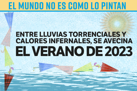Entre lluvias torrenciales y calores infernales, se avecina el verano de 2023