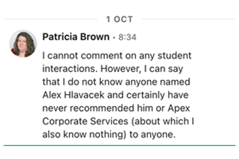 El director de la DIAN aseguró haber conocido a Hlavacek por recomendación de Patricia Brown, entonces directora de la maestría que Junco quería estudiar. Sin embargo, ella desmintió al funcionario.