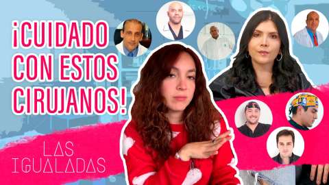 Nunca te operes con estos cirujanos – Las Igualadas