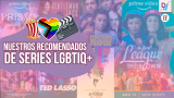 Series LGBTIQ+ para ver en Semana Santa 2024