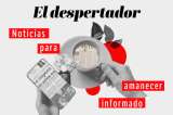El lío de Daniel Quintero, el caso Jaime Esteban Moreno y más en El Despertador