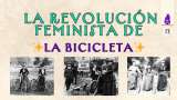 Así fue como la bicicleta se convirtió en la máquina de la libertad para la mujer