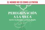 El mundo no es como lo pintan: Peregrinar en la Meca en tiempos de coronavirus