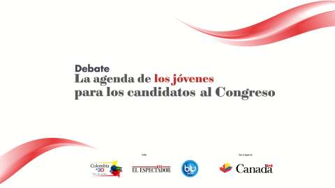 Debate: La agenda de los jóvenes para los candidatos al Congreso