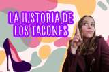 Los tacones eran para los hombres, ¿por qué dejaron de usarlos?
