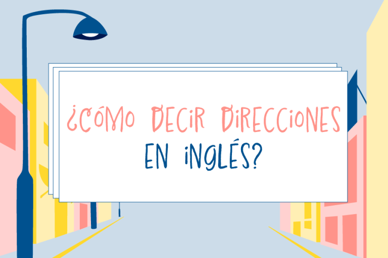 ¿Cómo decir direcciones en inglés? Aquí le explicamos como dar indicaciones