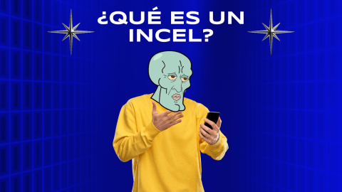 ¿QUÉ ES UN INCEL? Y 7 RED FLAGS PARA IDENTIFICARLOS 🚩