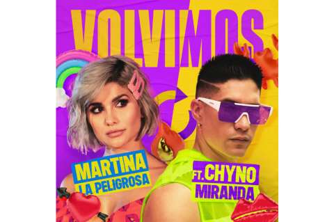 Martina la Peligrosa presenta "Volvimos" junto a Chyno Miranda