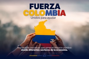 Fuerza Colombia, Unidos para ayudar