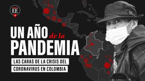 Un año de la pandemia: los efectos del coronavirus en Colombia