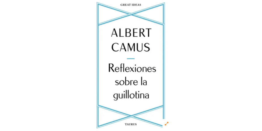 Reflexiones sobre la guillotina