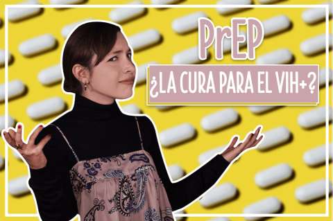 #LasIgualadas ¿Es verdad que existe una pastilla que previene el VIH?