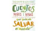 Seis libros para niños y niñas que quieran salvar el mundo