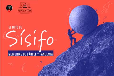 El mito de Sísifo, un pódcast para reflexionar sobre cárceles, memorias y pandemia