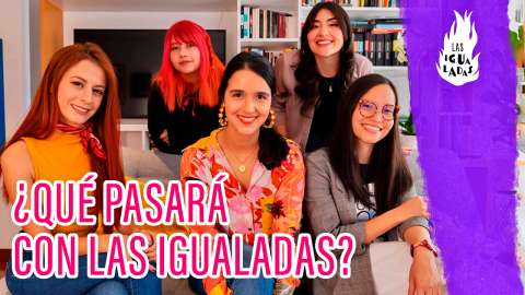 ¿Quiénes somos las nuevas igualadas?