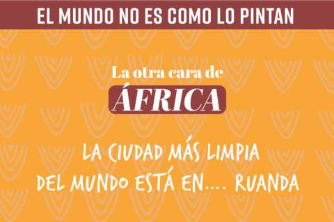 El mundo no es como lo pintan: la ciudad más limpia del mundo está en… Ruanda
