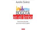 Bogotá en el Limbo: radiografía de 25 años del gobierno distrital