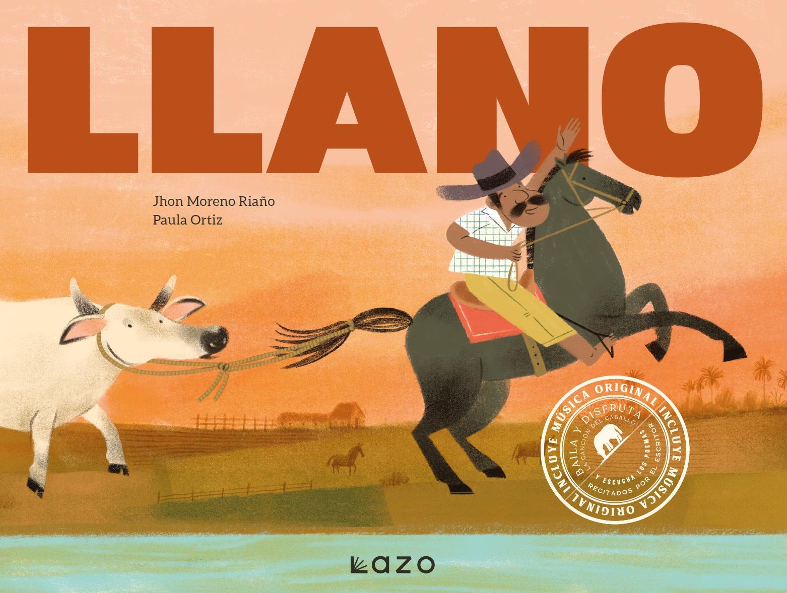El libro "Llano" fue escrito por Jhon Moreno Riaño e ilustrado por Paula Ortíz.