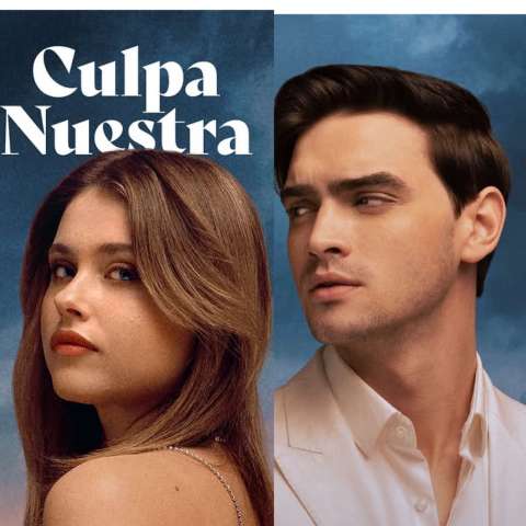 ‘Culpa Nuestra’ estreno: reparto completo, sinopsis y final explicado