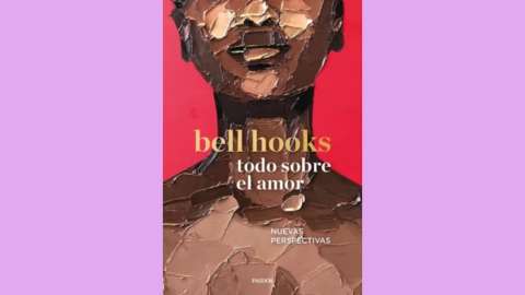 “Todo sobre el amor” de bell hooks, un diálogo sobre las formas de amar (Reseña)
