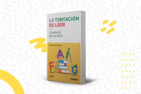 Un libro para (re)descubrir lo placentero de la lectura (Reseña de “La tentación de leer”)